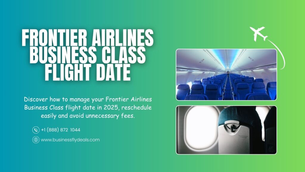 Frontier Airlines Business Class flight date