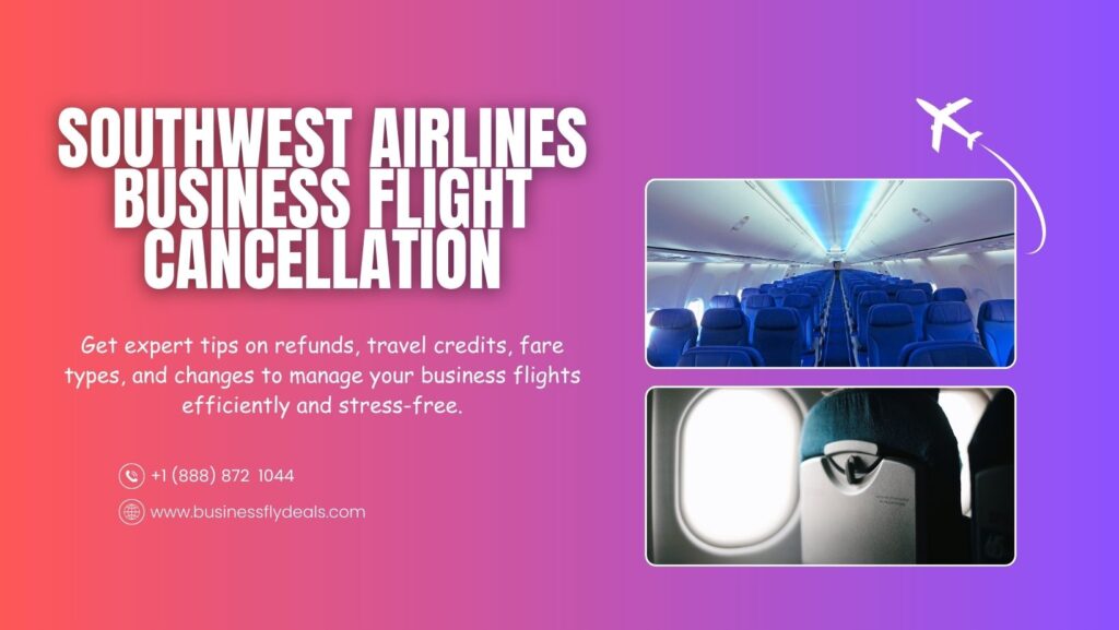 southwest airlines business flight cancellation